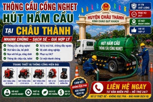 Dịch Vụ Thông Cầu Cống Nghẹt Tại Châu Thành