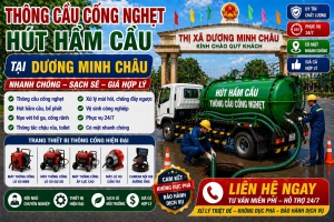 Dịch Vụ Thông Cầu Cống Nghẹt Tại Dương Minh Châu